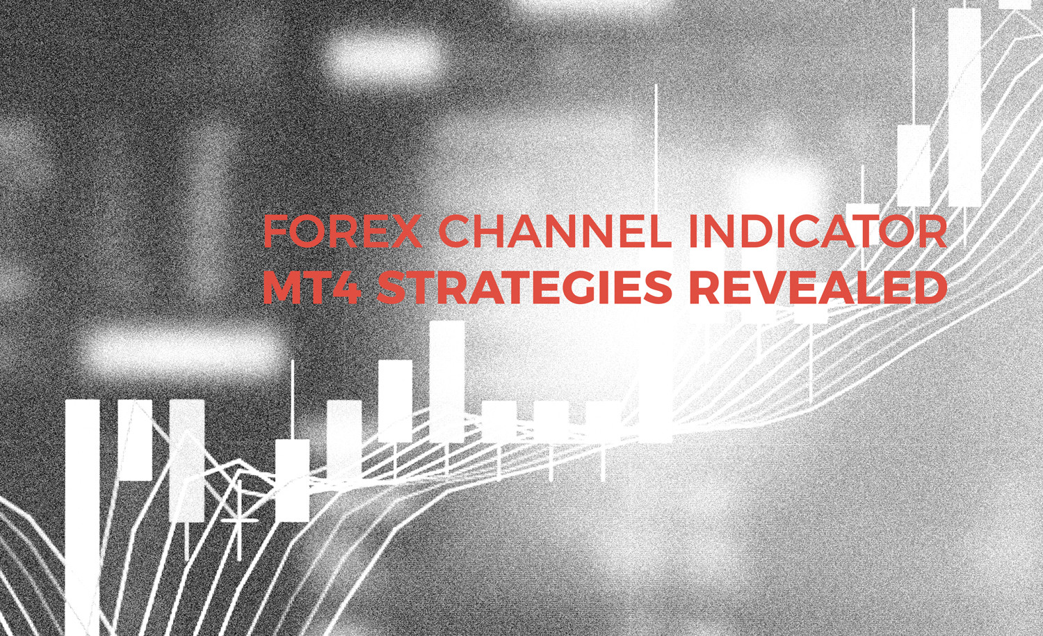 Forex Channel Indicator Mt4 The Best Ways To Trade A Channel