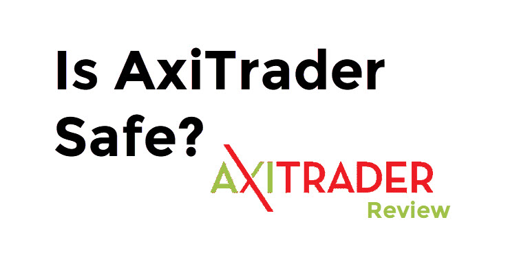 Is AxiTrader Safe?