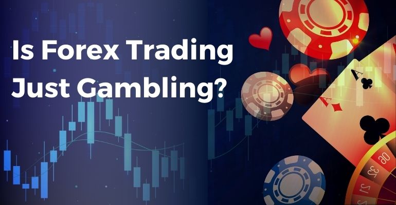 is forex gambling?